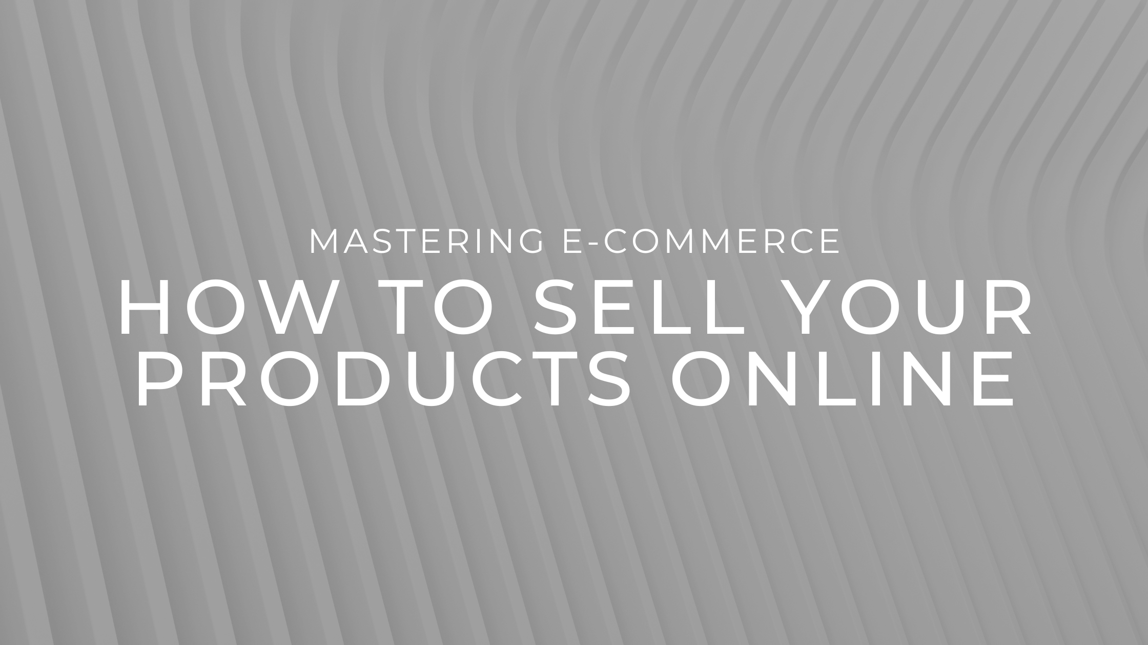 Mastering How to Sell Your Products Online Planted Marketing